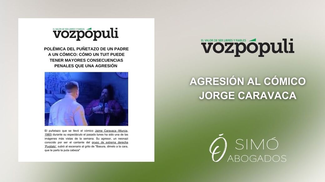Agresión al cómico Jorge Caravaca: análisis penal