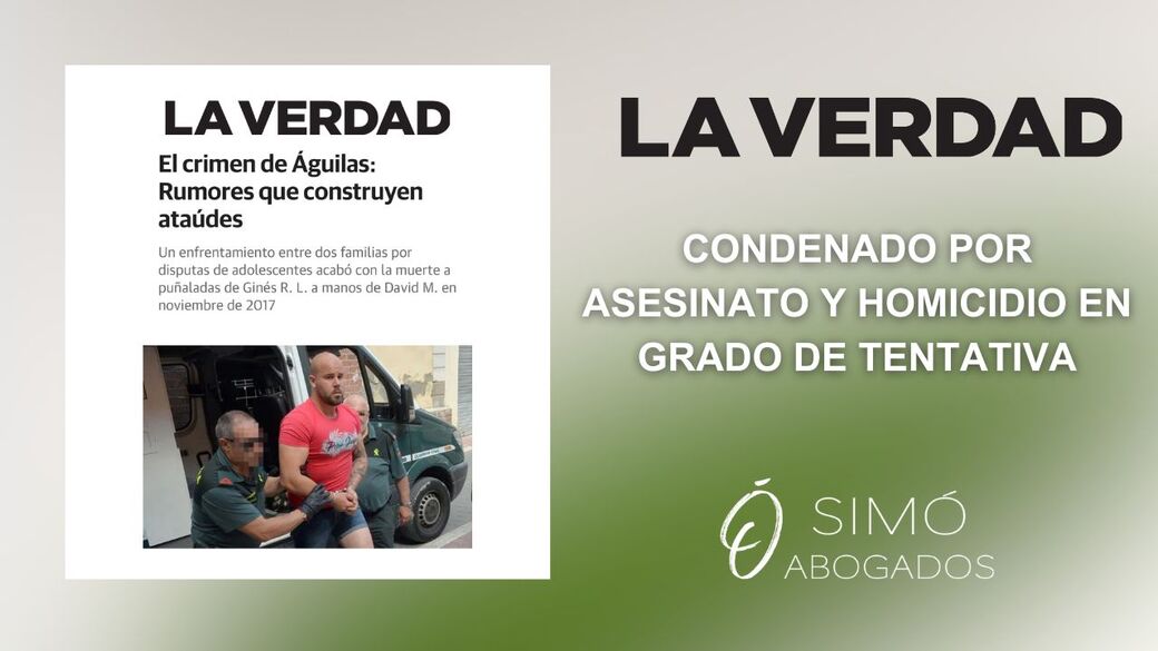 Condenado por homicidio y ataque frustrado en Águilas