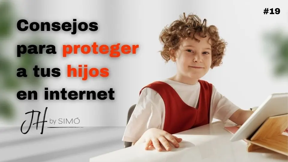 Guía práctica: protege a tus hijos en internet