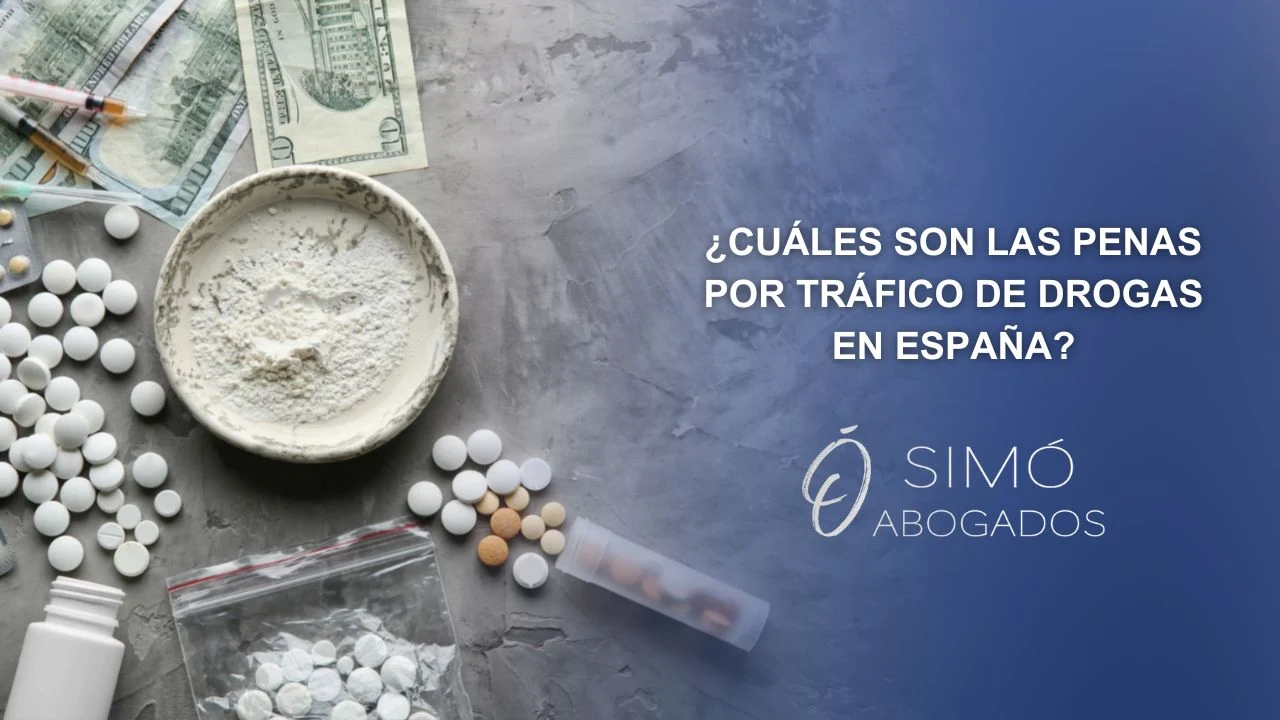 Tráfico de estupefacientes: penas en España y defensa