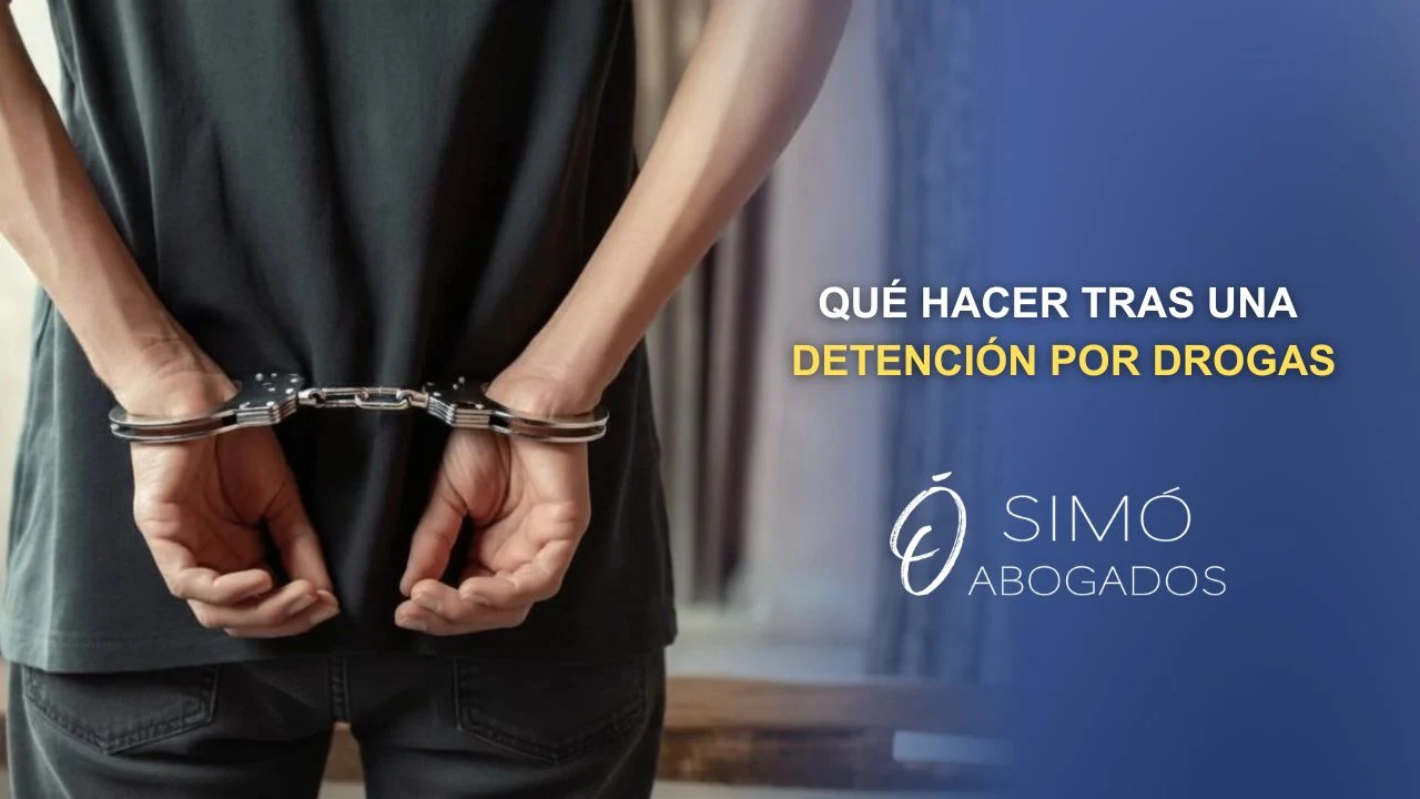 Detención ilegal por drogas: qué hacer y cómo defenderte