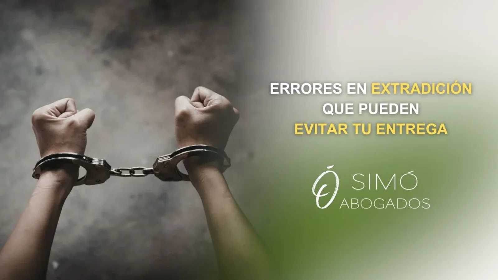 Errores en extradición que evitan la entrega