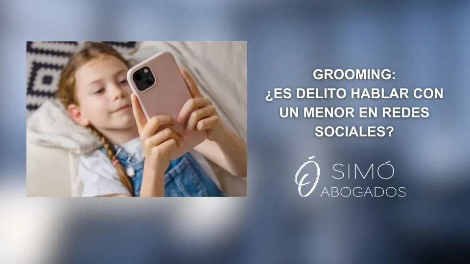 Grooming: cómo proteger a tus hijos en España