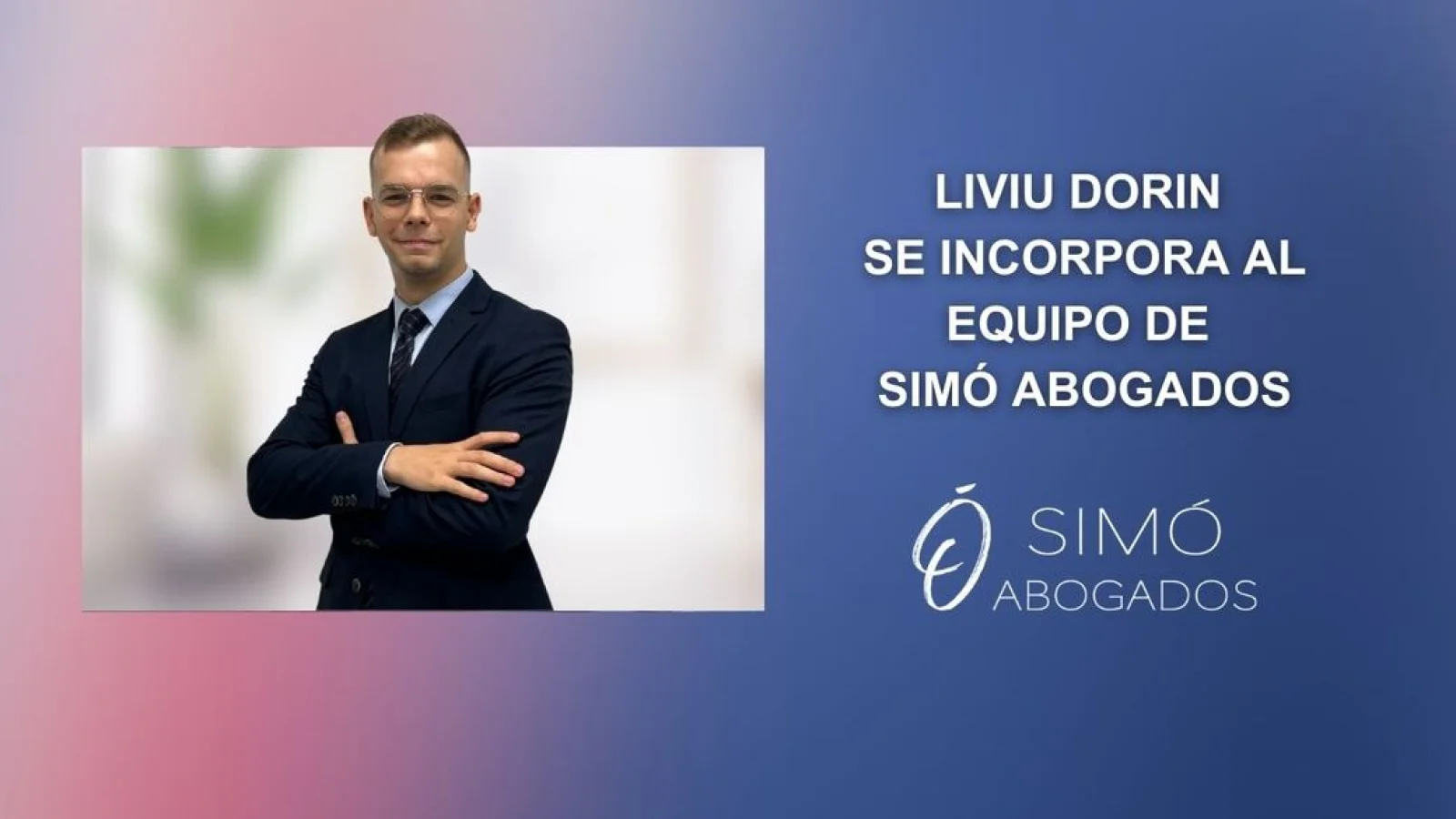 Liviu Dorin se une a SIMÓ Abogados: nueva incorporación