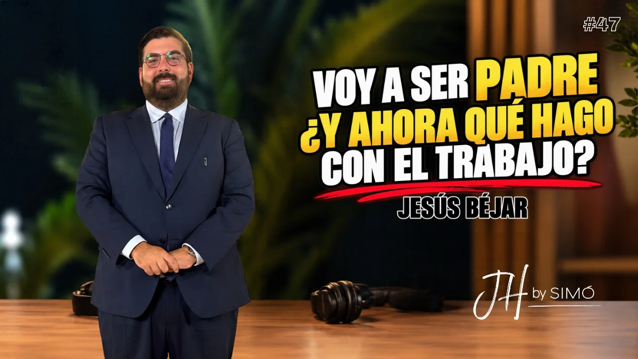 Maternidad, paternidad y trabajo: hablamos con Jesús Béjar