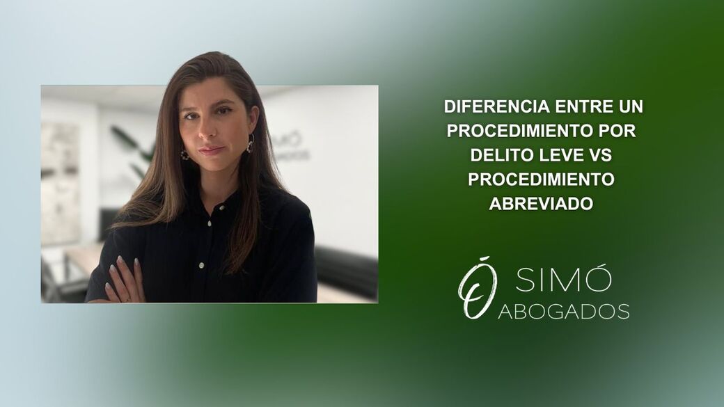Diferencias entre procedimientos penales leves y abreviados