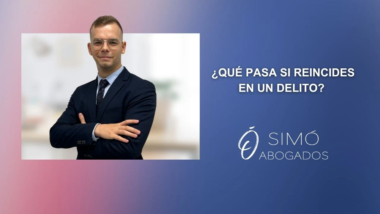 ¿Qué pasa si reincides en un delito? Todo lo que debes saber