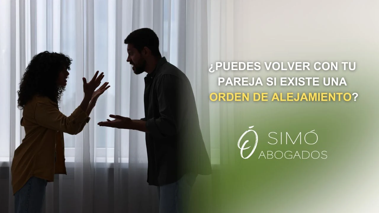 ¿Se puede volver con tu pareja con una orden de alejamiento?