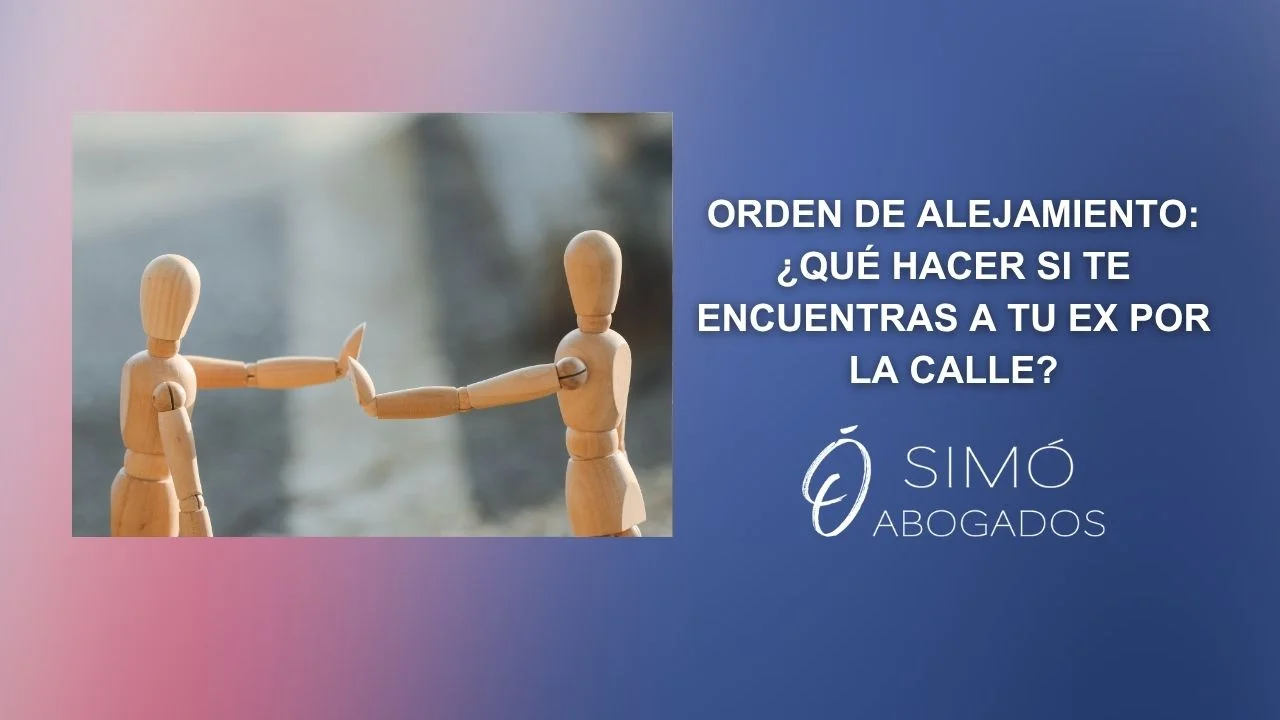 Artículo: ¿Qué es exactamente una orden de alejamiento?