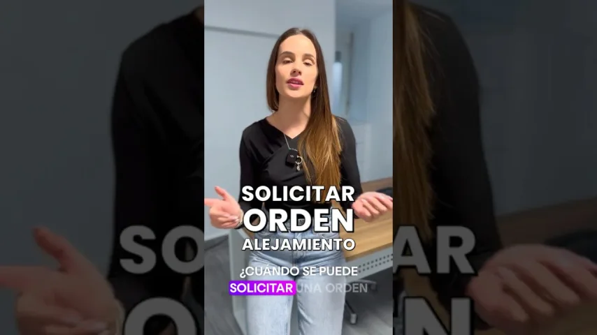 Vídeo de Te explicamos que es una orden de alejamiento y cuando solicitarla