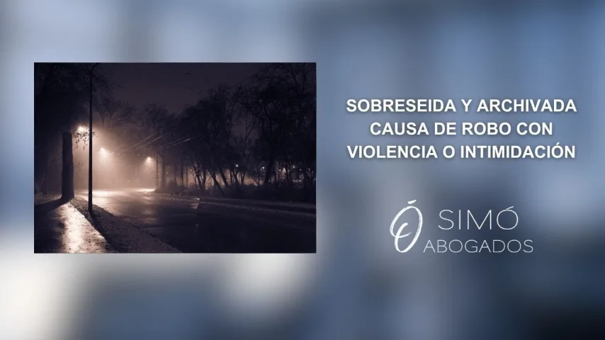 Vídeo de Sobreseimiento en investigación por robo con violencia e intimidación